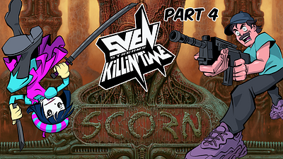 SCORN letsplay SVENSTREAMS KILLIN' TIME pt4