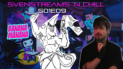 SVENSTREAMS 'N CHILL S01E09